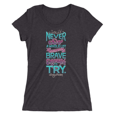 Brave Enough to Try Women's Tri-Blend T-Shirt