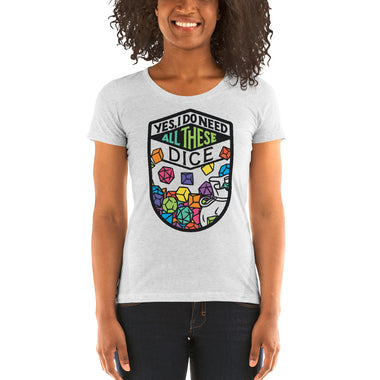 All These Dice Women's Tri-Blend T-Shirt